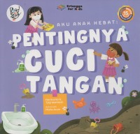 Aku anak sehat: pentingnya cuci tangan