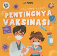 Aku anak sehat: pentingnya vaksinasi