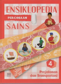 Ensiklopedia percobaan sains: perjalanan dan transportasi