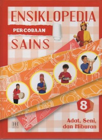 Ensiklopedia percobaan sains: adat, seni dan hiburan