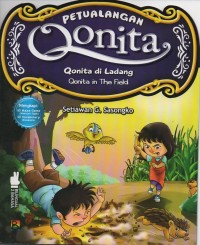 Petualangan qonita: qonita di ladang = qonita in the field