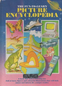 The fun-to-learn picture encyclopedia