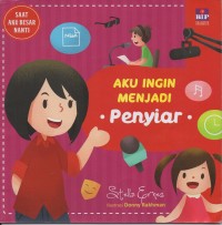 Saat aku besar nanti: aku ingin menjadi penyiar