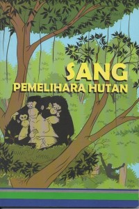 Sang pemelihara hutan