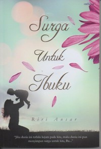 Surga untuk ibuku