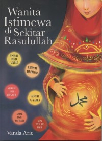 Wanita istimewa di sekitar rasulullah